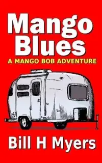 在飛比找博客來優惠-Mango Blues: A Mango Bob Adven