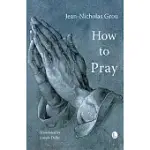 HOW TO PRAY