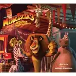 THE ART OF MADAGASCAR 3: EUROPE’S MOST WANTED