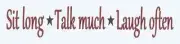 Large Primitive Stencil*Sit long Talk much Laugh often* 24" Shabby porch signs