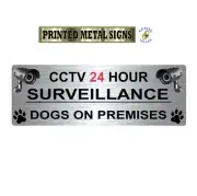 CCTV Surveillance camera and Dogs sign Printed on Metal