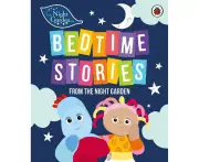 In the Night Garden: Bedtime Stories from the Night Garden