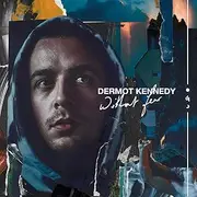 [KENNEDY,DERMOT] Without Fear (180G)