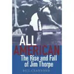 ALL AMERICAN: THE RISE AND FALL OF JIM THORPE