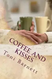 Coffee and Kisses: Developing Prosperity Through Relationships by Eric Blumensen