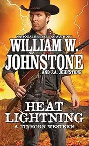 Heat Lightning (A Tinhorn Western Book 3)
