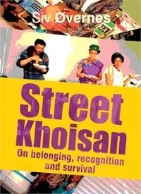 在飛比找三民網路書店優惠-Street Khoisan ― On Belonging,