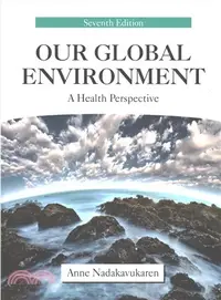 在飛比找三民網路書店優惠-Our Global Environment ― A Hea