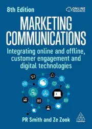 Marketing Communications: Integrating Online and Offline, Customer Engagement an