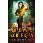 SHADOW OF THE SORCERESS
