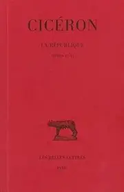 Ciceron, La Republique: Tome II: Livres II-VI: 2