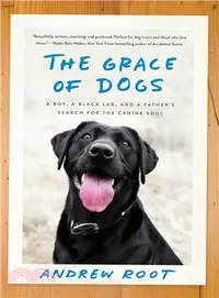 在飛比找三民網路書店優惠-The Grace of Dogs ― A Boy, a B