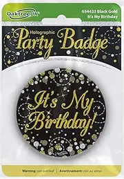 OakTree 3" Badge It's My Birthday Sparkling Fizz Black Gold Holographic
