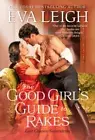 The Good Girl's Guide to Rakes [Last Chance Scoundrels, 1]