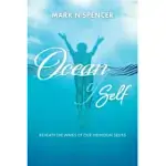 OCEAN OF SELF: BENEATH THE WAVES OF OUR INDIVIDUAL SELVES