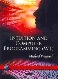 在飛比找三民網路書店優惠-Intuition and Computer Program
