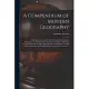 A Compendium of Modern Geography [microform]: With Remarks on the Physical Peculiarities, Productions, Commerce, and Government of the Various Countri