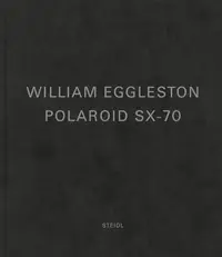 在飛比找誠品線上優惠-William Eggleston: Polaroid SX