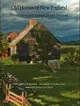 Old Homes of New England ─ Historic Houses in Clapboard, Shingle, and Stone