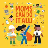 在飛比找誠品線上優惠-Moms Can Do It All!