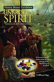 UNBROKEN SPIRIT: Giving up is unforgivable.