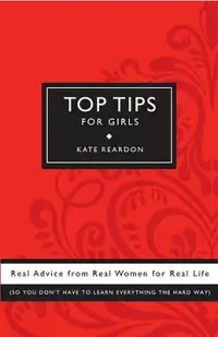 在飛比找博客來優惠-Top Tips for Girls: Real Advic