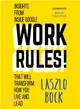 Work Rules! ─ Insights from Inside Google That Will Transform How You Live and Lead, Includes PDF