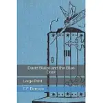 DAVID BLAIZE AND THE BLUE DOOR: LARGE PRINT