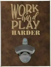 Carson Home Accents Work Hard Wall Bottle Opener ITEM 33081