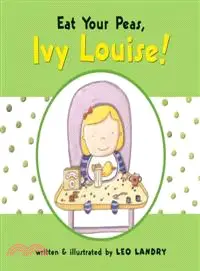 在飛比找三民網路書店優惠-Eat Your Peas, Ivy Louise!