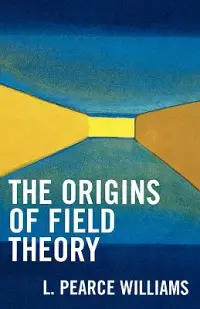 在飛比找博客來優惠-The Origins of Field Theory