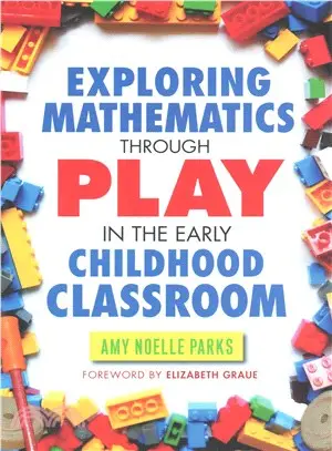 Exploring Mathematics Through Play in the Early Childhood Classroom