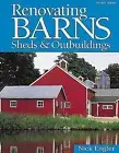 Renovating Barns, Sheds & Outbuildings Nick Engler Paperback