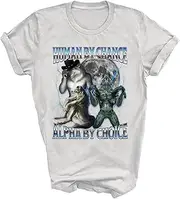 [Generic] Human by Chance Alpha by Choice Cool Weird Alpha Wolf Unisex Shirt for Men Women Gift