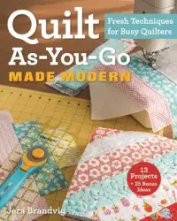 在飛比找博客來優惠-Quilt As-You-Go Made Modern: F