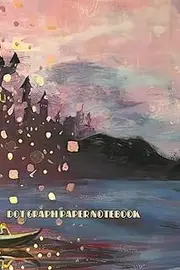 Dot Graph Paper Notebook: Unique Cocktail Lantern Study Painting Shopping Managing All Your Note In One Handy Book Composition Lined Journal