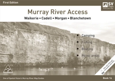 Murray River Access: Waikerie to Blanchetown