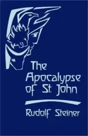 The Apocalypse of St. John: Lectures on the Book of Revelation (Cw 104) (Paperba