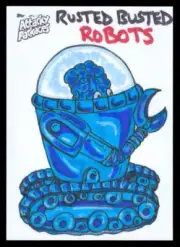 2020 MARS ATTACKS WACKY PACKAGES RUSTED BUSTED ROBOTS BOBBY BLAKEY SKETCH 1/1