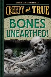 Bones Unearthed!, Hardcover by Hollihan, Kerrie Logan, Brand New, Free shippi...