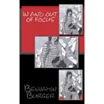 IN AND OUT OF FOCUS