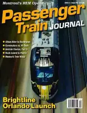 PASSENGER TRAIN JOURNAL, 2023-4: Ethan Allen; Amtrak; Rock Island; Orlando; NEW