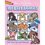 HOW TO DRAW 101 BABY ANIMALS