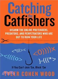 在飛比找三民網路書店優惠-Catching the Catfishers ─ Disa