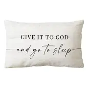 Sleep Themed Pillowcase Decorations for Home, Farmhouse Give It to God and Go