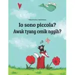 IO SONO PICCOLA? AWAK TYANG CENIK NGGIH?: ITALIAN-BALINESE/BALI (BASA BALI): CHILDREN’’S PICTURE BOOK (BILINGUAL EDITION)