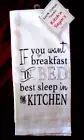 Cotton Kitchen Towel Park B Smith Kitch'n Sayin's "If You Want Breakfast In Bed