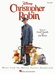 Christopher Robin Disney Movie for Piano Solo Sheet Music Geoff Zanelli Book