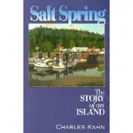 SALT SPRING: THE STORY OF AN ISLAND