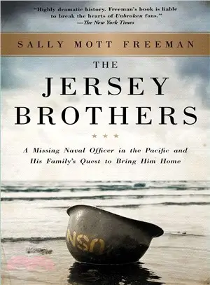 The Jersey Brothers ― A Missing Naval Officer in the Pacific and His Family's Quest to Bring Him Home
